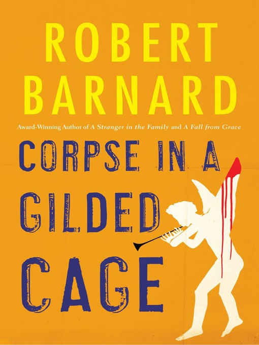 Title details for Corpse in a Gilded Cage by Robert Barnard - Wait list